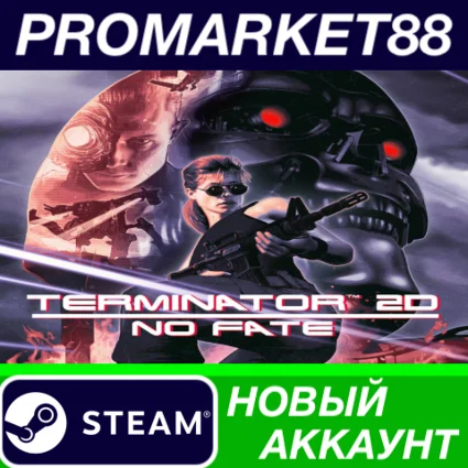Terminator 2D: NO FATE Steam АККАУНТ +ПОЧТА
