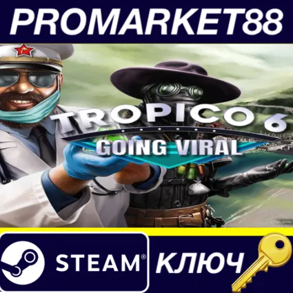 Tropico 6 - Going Viral DLC EU Steam КЛЮЧ ЕВРОПА