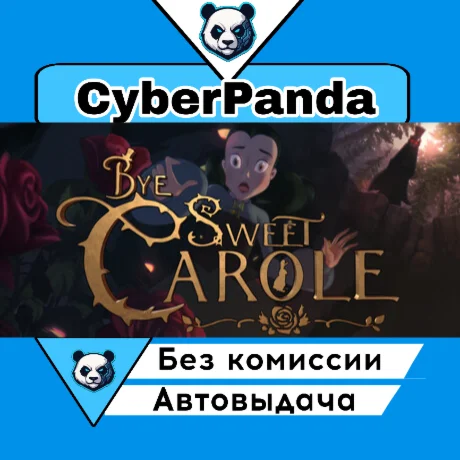 Bye Sweet Carole STEAM GIFT  АВТОДОСТАВКА