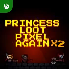 Princess.Loot.Pixel.Again x2 Xbox