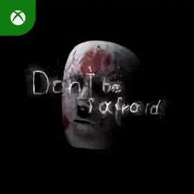 Don't Be Afraid Xbox