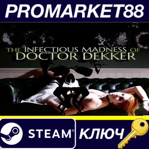 The Infectious Madness of Doctor Dekker Steam КЛЮЧ