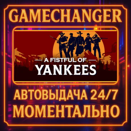 A Fistful Of Yankees️AUTO STEAM GIFT 24/7