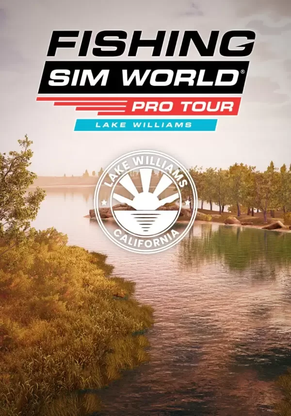 (DLC) Fishing Sim World: Pro Tour – Lake Williams РФ и 