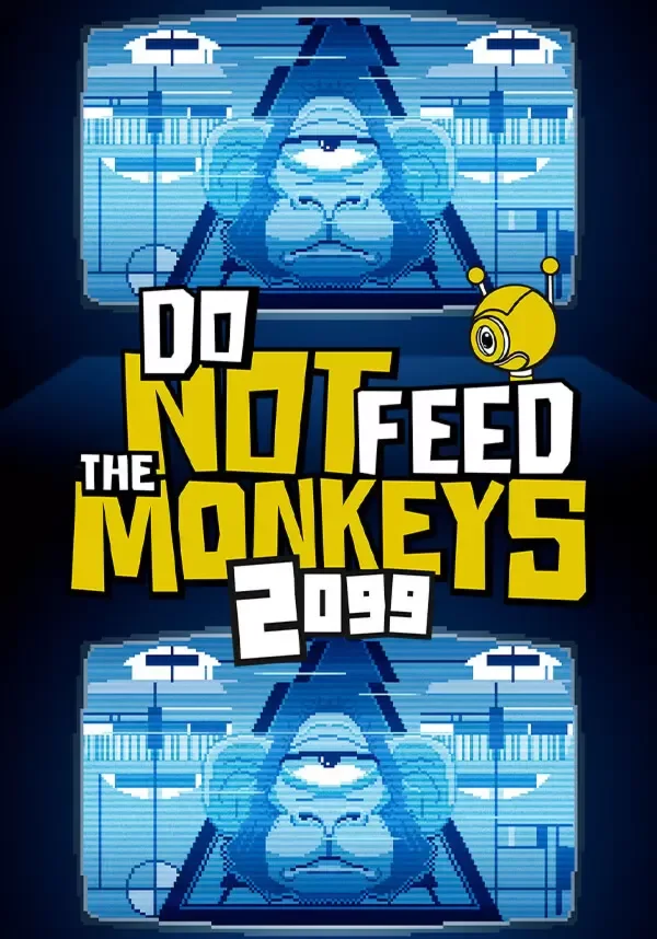 Do Not Feed the Monkeys 2099 (STEAM) Регион: Все страны