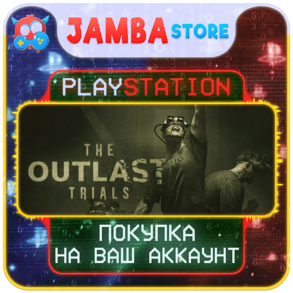 The Outlast Trials · PS4/PS5 · Выбор региона