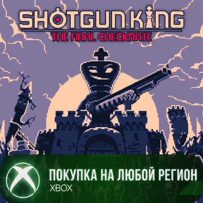 Shotgun King: The Final Checkmate XBOX На Любой Регион
