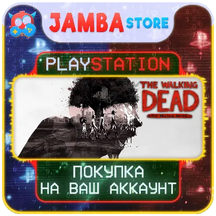 The Walking Dead: Telltale · PS4/PS5 · Выбор региона