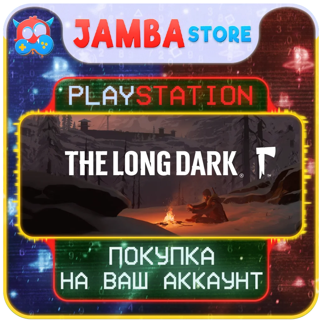 🌟The Long Dark | PS4/PS5 | Region selection