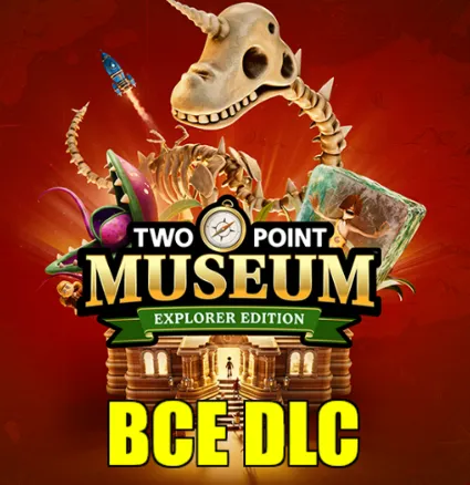 Two Point Museum: Explorer Edition・ВСЕ ДОПОЛНЕНИЯ・STEAM・PC