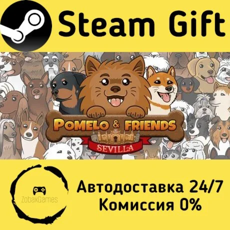  Pomelo & Friends: Sevilla ???? Steam Gift РФ/КЗ/др.  Автодоставка
