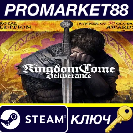 Kingdom Come: Deliverance Royal Edition RU/CIS Steam КЛ