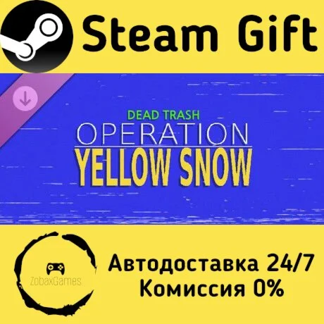  Dead Trash - Operation: Yellow Snow ???? Steam Gift