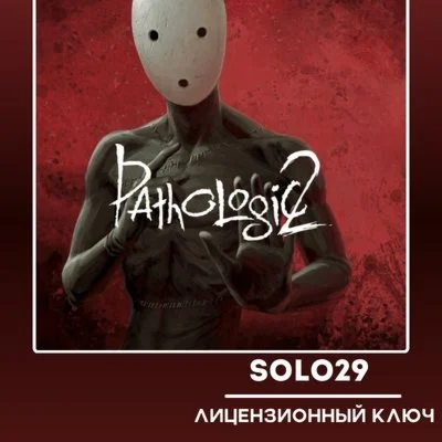 Pathologic 2 Steam Ключ РФ + СНГ