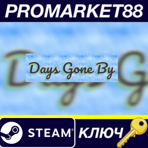 Days Gone By Steam КЛЮЧ GLOBAL