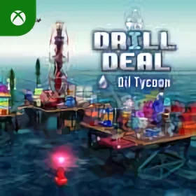 Drill Deal - Oil Tycoon Xbox