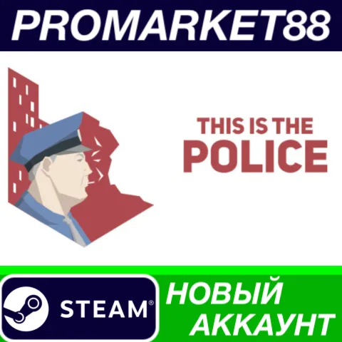 This Is the Police Steam АККАУНТ НОВЫЙ+ПОЧТА
