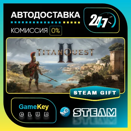 Titan Quest II / STEAM GIFT / Выбор стран