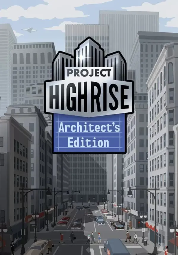 Project Highrise Architect's Edition (Steam/RU+CIS)