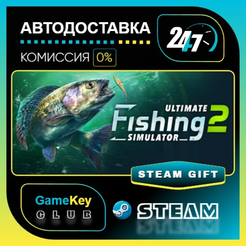 Ultimate Fishing Simulator 2 / STEAM GIFT / Выбор стран