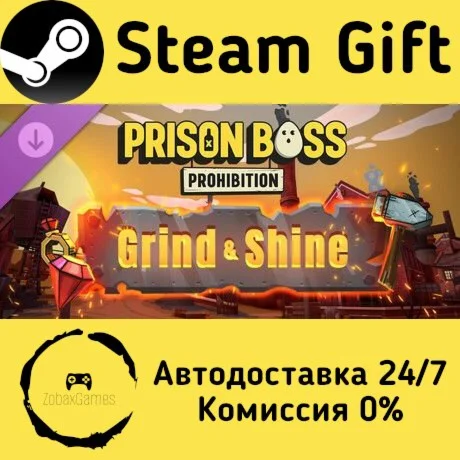  Prison Boss Prohibition - Grind and Shine ????