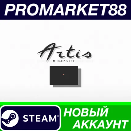 Artis Impact Steam АККАУНТ НОВЫЙ +ПОЧТА