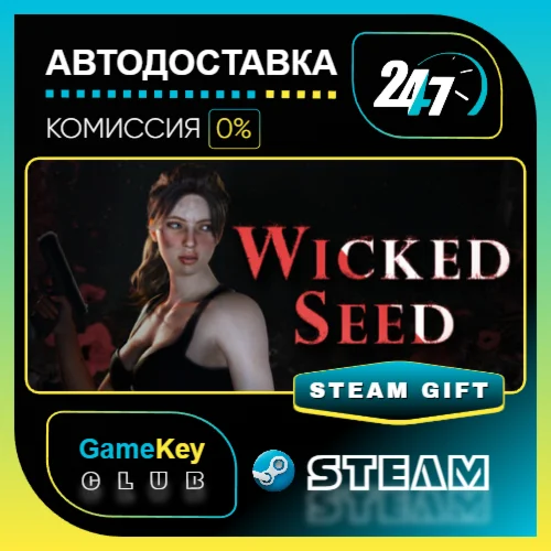 Wicked Seed / STEAM GIFT / Выбор стран