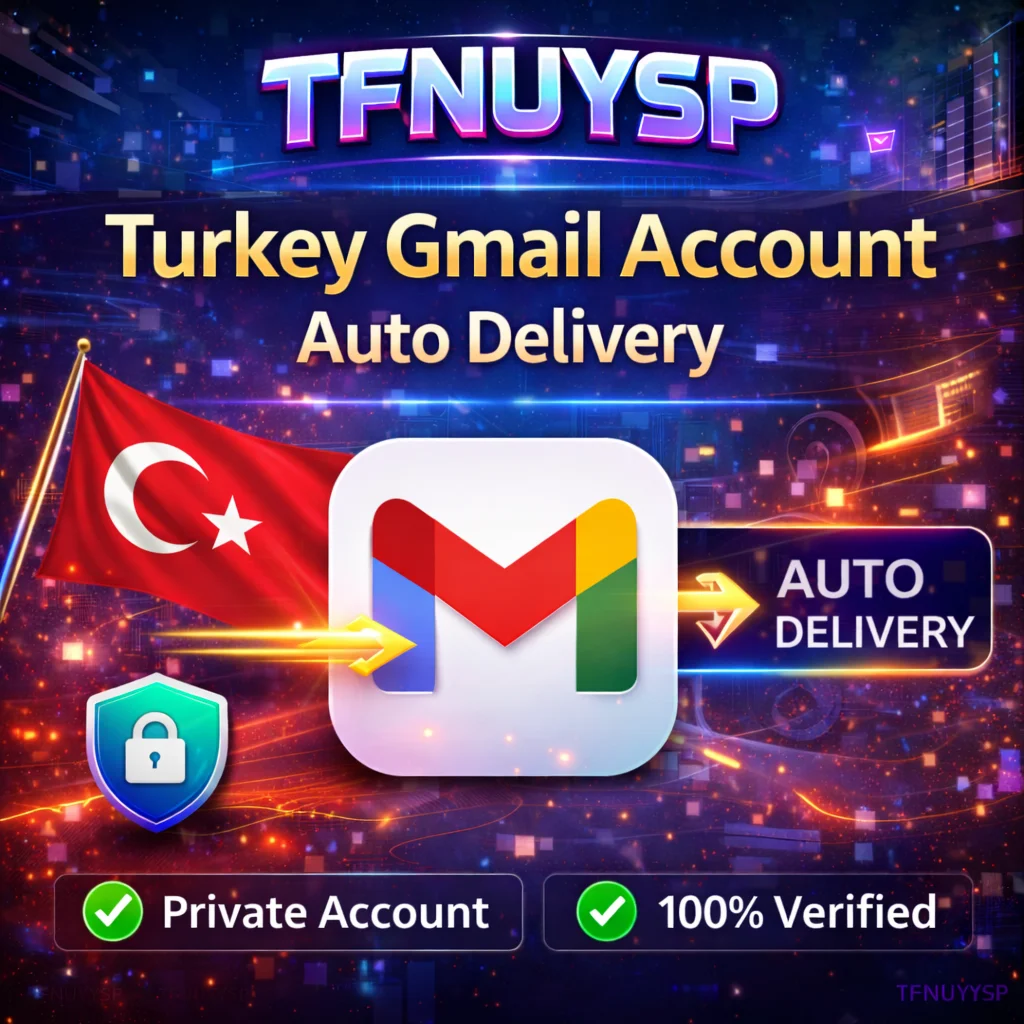 ⚡ Turkey Gmail Account | Auto Delivery | Lifetime ⚡