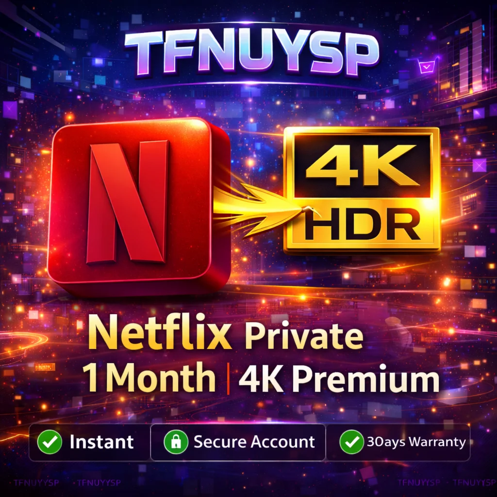 🔥 Netflix Private 1 Month | 4K Premium | Fast +Gift
