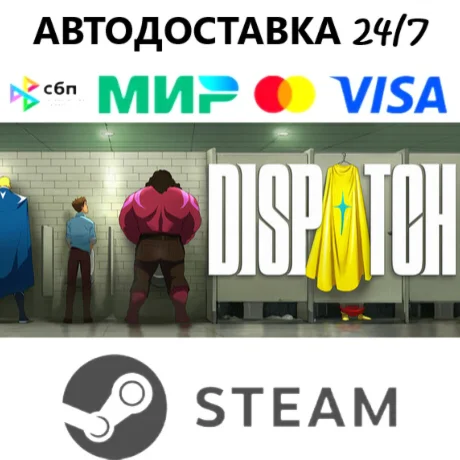 Dispatch I ВЫБОР РЕГИОНА STEAM•RU I АВТОДОСТАВКА 24/7