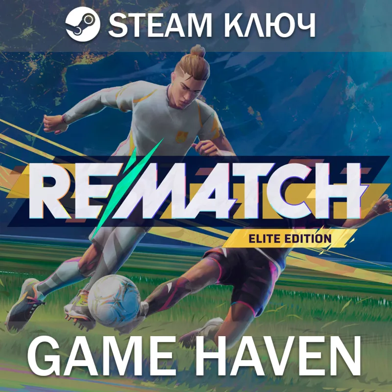 REMATCH Elite Edition  Steam 0% РФ+СНГ