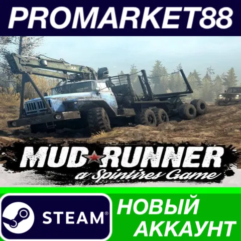 Spintires: MudRunner Steam АККАУНТ НОВЫЙ+ПОЧТА