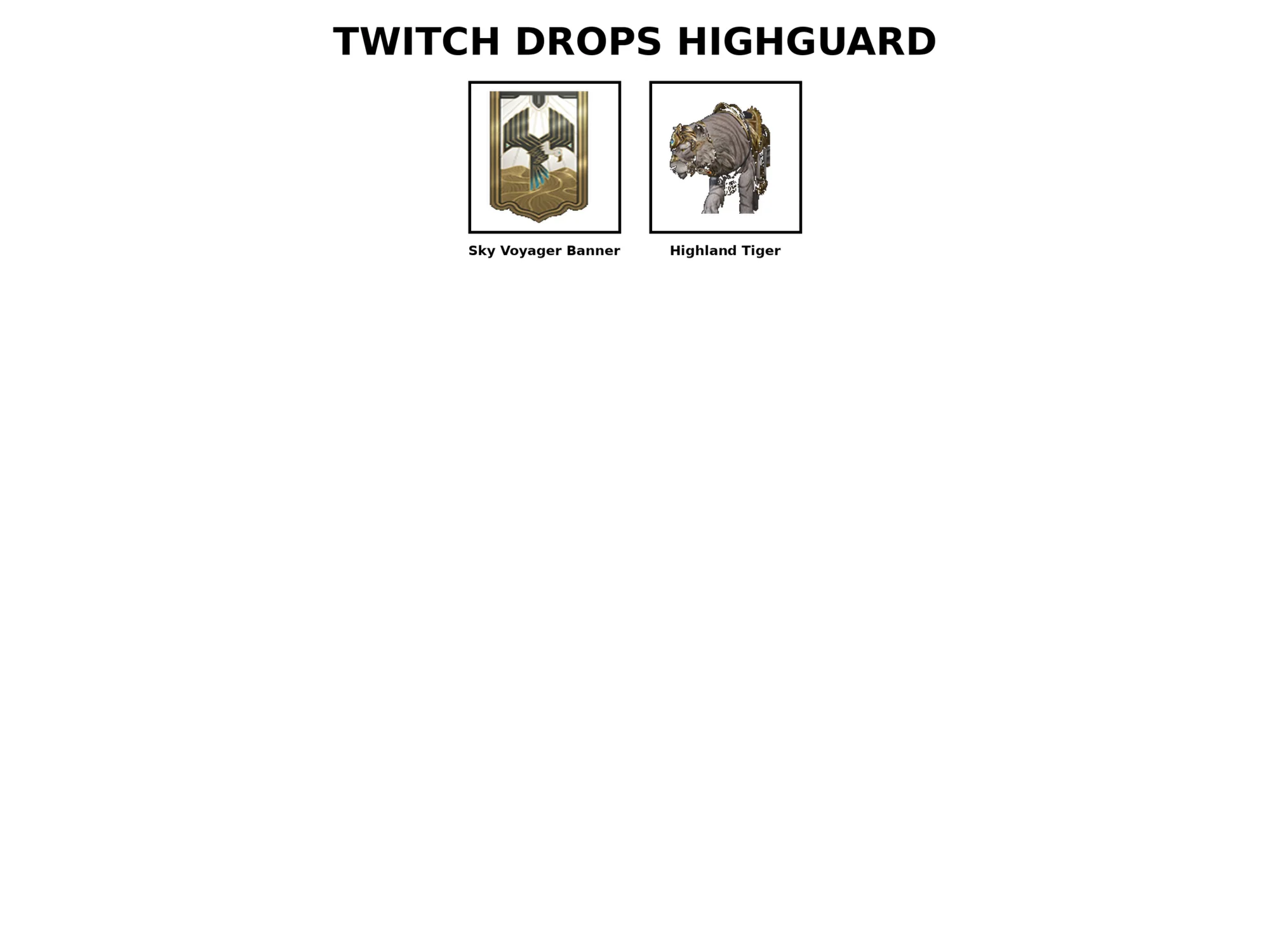 ✅2in1✅HIGHGUARD ✅TWITCH DROPS✅HIGHLAND TIGER SKY VOYA