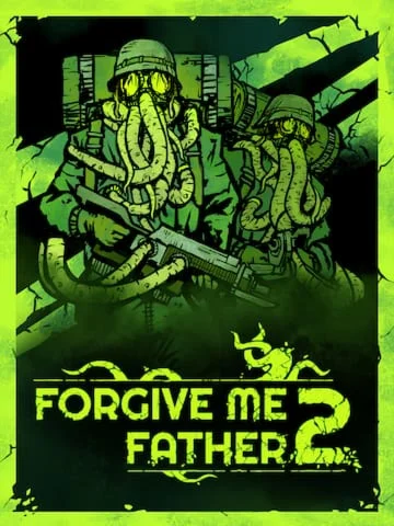 Forgive Me Father 2 (Epic Games)