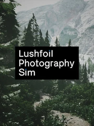 Lushfoil Photography Sim (Epic Games)