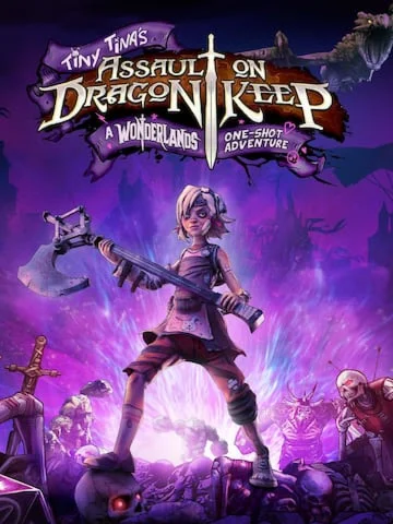 Tiny Tina's Assault on Dragon Keep A (Epic Games)