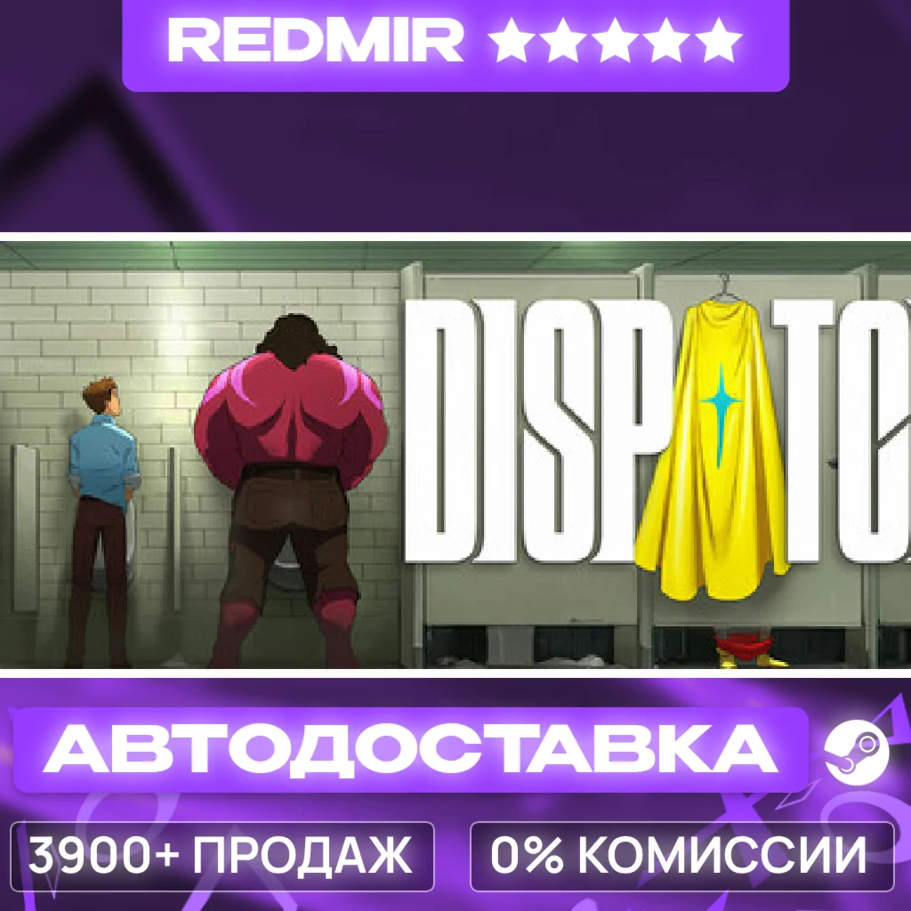 [ АВТО 24/7 ] Dispatch GIFT | STEAM | ВЫБОР РЕГИОНА