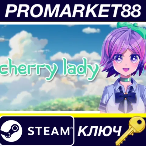 Cherry Lady Steam КЛЮЧ GLOBAL