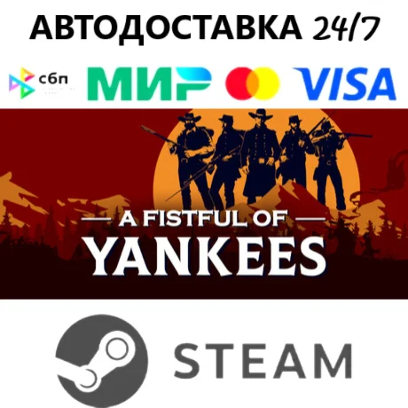 A Fistful Of Yankees I STEAM GIFT•RU I АВТОДОСТАВКА