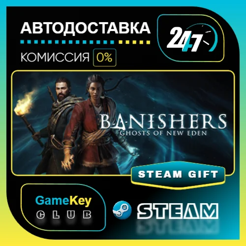 Banishers: Ghosts of New Eden / STEAM GIFT / Выбор стран
