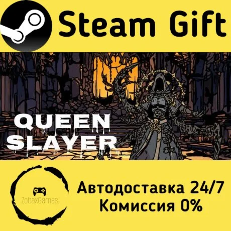  Queen Slayer ???? Steam Gift РФ/КЗ/др.  Автодоставка
