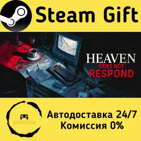  Heaven Does Not Respond ???? Steam Gift РФ/КЗ/др.  Автодоставка