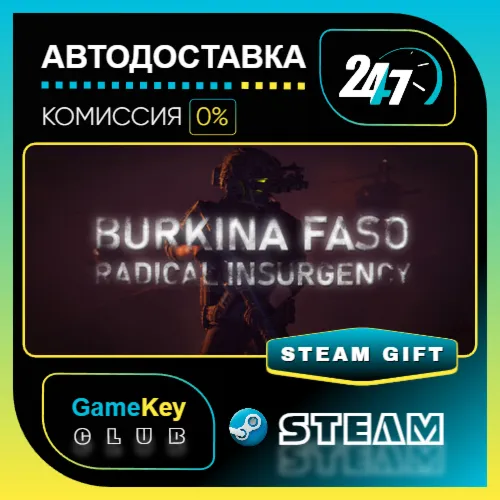 Burkina Faso: Radical Insurgency / STEAM GIFT / Выбор стран