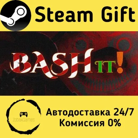  Bash It ???? Steam Gift РФ/КЗ/др.  Автодоставка