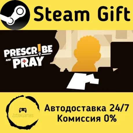  Prescribe and Pray ???? Steam Gift РФ/КЗ/др.  Автодоставка