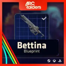 ARC Raiders > Чертежи > Чертеж BETTINA