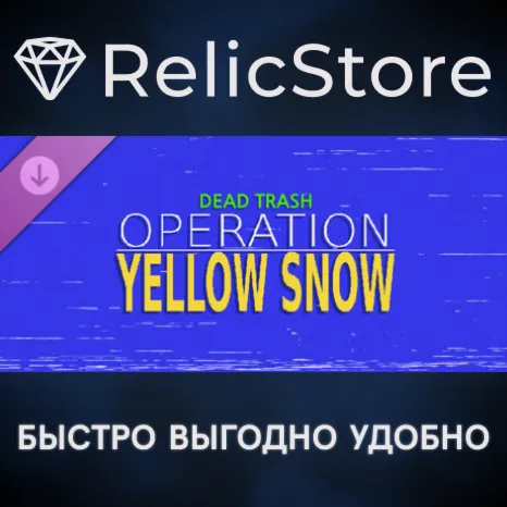 Dead Trash - Operation: Yellow Snow DLC - STEAM RU