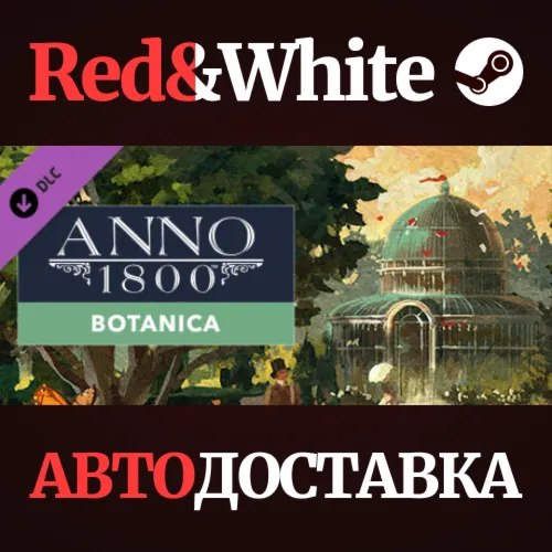 Anno 1800 - Botanica DLC * STEAM RU*KZ*UA*СНГ
