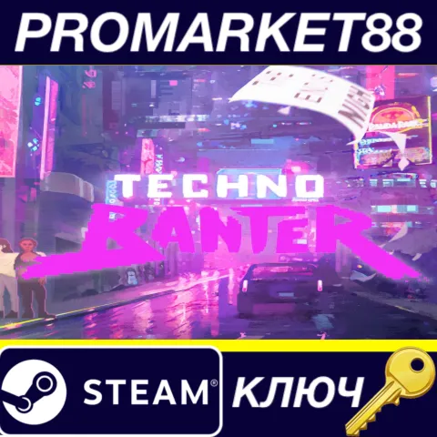 Techno Banter Steam КЛЮЧ GLOBAL