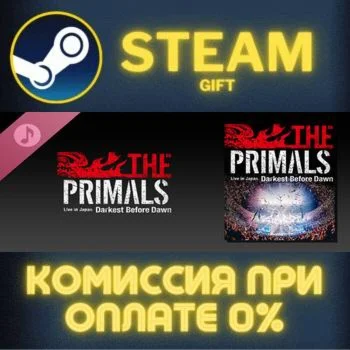 THE PRIMALS Live in Japan - Darkest Before Dawn СТИМ ПК